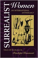 Book Surrealist Women : An International Anthology (The Surrealist Revolution Series) free
