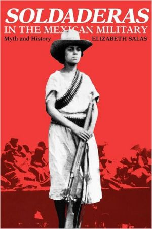 Book Soldaderas in the Mexican Military: Myth and History free
