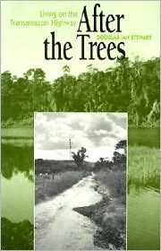 Book After the Trees: Living on the Transamazon Highway free