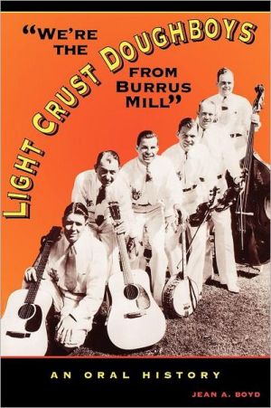 Book We're the Light Crust Doughboys from Burrus Mill: An Oral History free