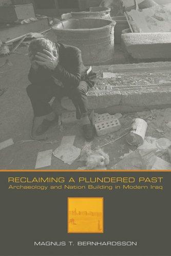 Book Reclaiming a Plundered Past: Archaeology and Nation Building in Modern Iraq free
