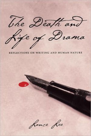 Book The Death and Life of Drama: Reflections on Writing and Human Nature free