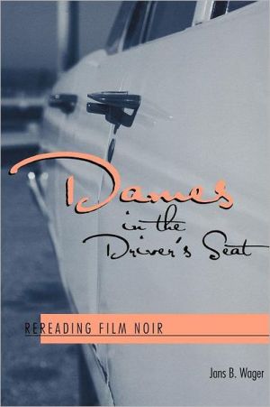 Book Dames in the Driver's Seat: Rereading Film Noir free