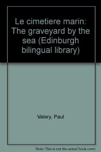 Book Le cimetière marin: The graveyard by the sea (Edinburgh bilingual library) free