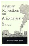 Book Algerian Reflections on Arab Crises (MIDDLE EAST MONOGRAPHS) free