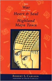 Book The War for the Heart and Soul of a Highland Maya Town free