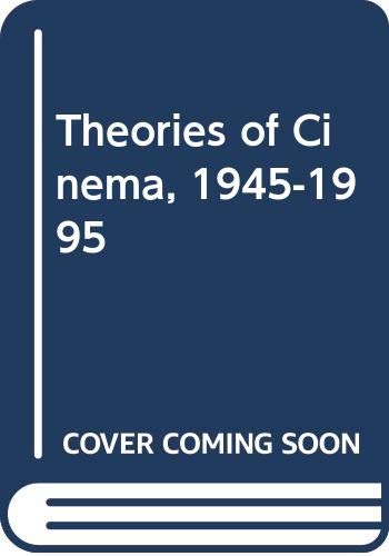 Book Theories of Cinema, 1945-1995 free