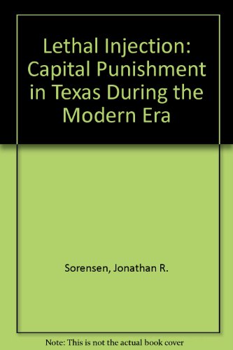 Book Lethal Injection: Capital Punishment in Texas during the Modern Era free