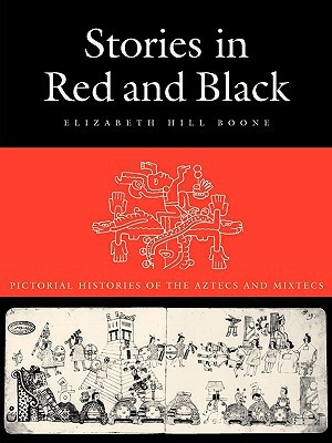 Book Stories in Red and Black: Pictorial Histories of the Aztecs and Mixtecs free
