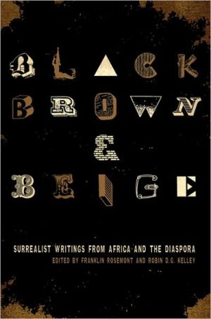 Book Black, Brown, & Beige: Surrealist Writings from Africa and the Diaspora (The Surrealist Revolution) free