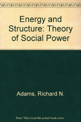 Book Energy and Structure: A Theory of Social Power free