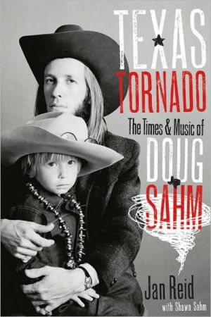 Book Texas Tornado: The Times and Music of Doug Sahm (Brad and Michele Moore Roots Music Series) free