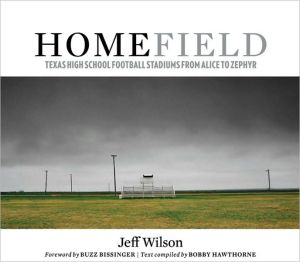 Book Home Field: Texas High School Football Stadiums from Alice to Zephyr (Charles N. Prothro Texana) free