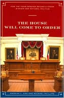 Book The House Will Come To Order: How the Texas Speaker Became a Power in State and National Politics (Focus on American History) free