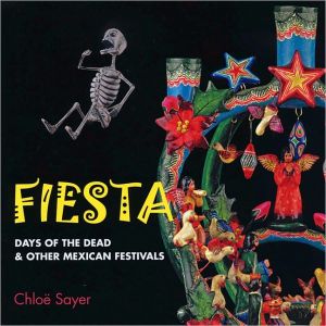 Book Fiesta: Days of the Dead & Other Mexican Festivals free