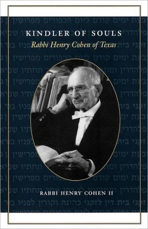 Book Kindler of Souls: Rabbi Henry Cohen of Texas (Focus on American History Series) free
