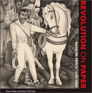 Book Revolution on Paper: Mexican Prints 1910-1960 (Joe R. and Teresa Lozano Long Series in Latin American and Latino Art and Culture) free
