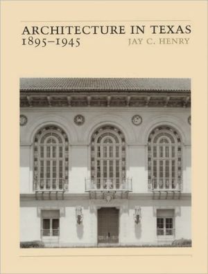 Book Architecture in Texas: 1895-1945 free