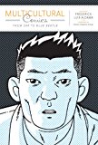 Book Multicultural Comics: From Zap to Blue Beetle (Cognitive Approaches to Literature and Culture) free