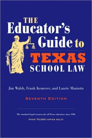 Book The Educator's Guide to Texas School Law free