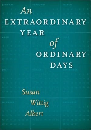 Book An Extraordinary Year of Ordinary Days (Southwestern Writers Collection Series, Wittliff Collections at Texas State University) free