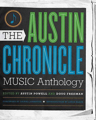 Book The Austin Chronicle Music Anthology (Jack and Doris Smothers Series in Texas History, Life, and Culture) free