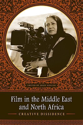 Book Film in the Middle East and North Africa: Creative Dissidence free