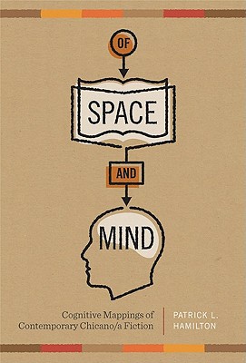 Book Of Space and Mind: Cognitive Mappings of Contemporary Chicano/a Fiction (Cognitive Approaches to Literature and Culture) free