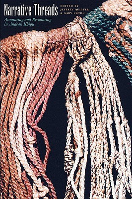 Book Narrative Threads: Accounting and Recounting in Andean Khipu (Joe R. and Teresa Lozano Long Series in Latin American and L) free