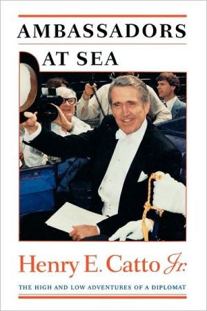 Book Ambassadors at Sea: The High and Low Adventures of a Diplomat free