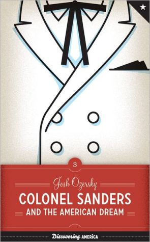 Book Colonel Sanders and the American Dream (Discovering America) free