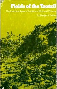 Book Fields of the Tzotzil: The ecological bases of tradition in highland Chiapas (Texas Pan American series) free