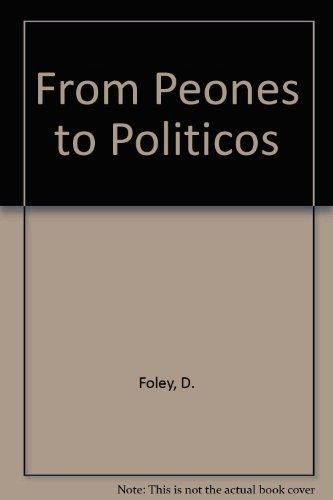 Book From Peones To Politicos free