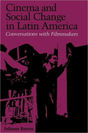 Book Cinema and Social Change in Latin America: Conversations with Filmmakers (Special Publication/ Institute of Latin American Studies, th) free