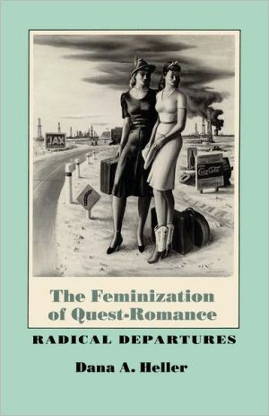 Book The Feminization of Quest-Romance: Radical Departures free