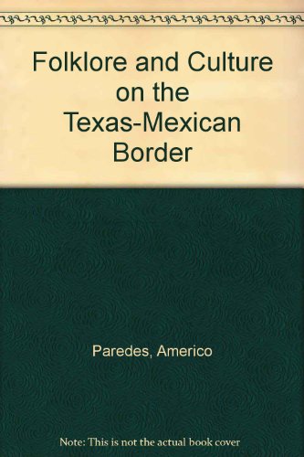 Book Folklore and Culture on the Texas-Mexican Border free