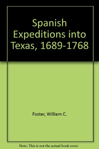 Book Spanish Expeditions into Texas, 1689-1768 free