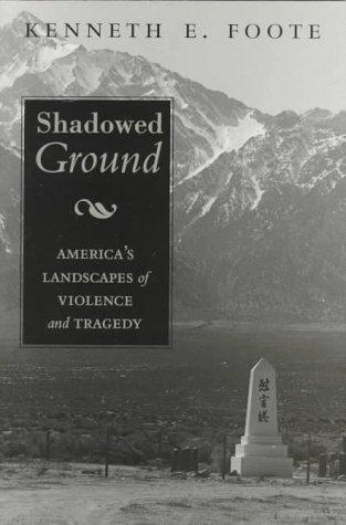 Book Shadowed Ground: America’s Landscapes of Violence and Tragedy free