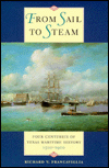 Book From Sail to Steam: Four Centuries of Texas Maritime History, 1500-1900 free