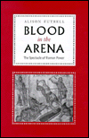 Book Blood in the Arena: The Spectacle of Roman Power free