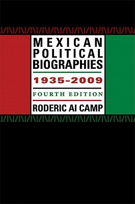 Book Mexican Political Biographies, 1935-2009: Fourth Edition (Llilas Special Publications Series) free