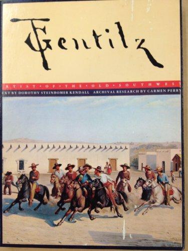 Book Gentilz: Artist of the Old Southwest (The Elma Dill Russell Spencer Foundation Series) free
