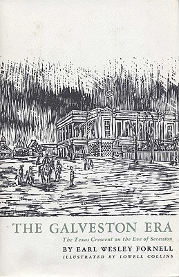 Book The Galveston Era: The Texas Crescent on the Eve of Secession free