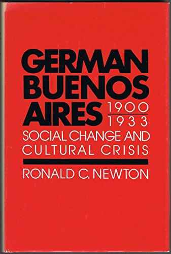 Book German Buenos Aires, 1900-1933: Social Change and Cultural Crisis free