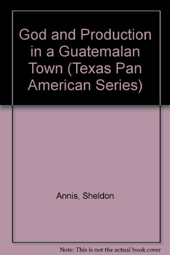 Book God And Production In A Guatemalan Town free