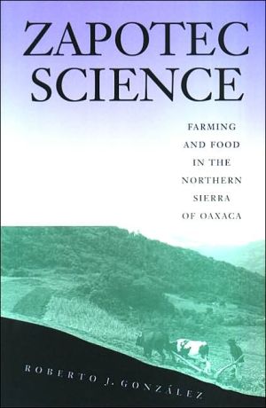 Book Zapotec Science: Farming and Food in the Northern Sierra of Oaxaca free