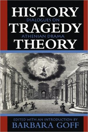 Book History, Tragedy, Theory: Dialogues on Athenian Drama free