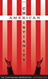 Book American Christianity: The Continuing Revolution (Discovering America) free