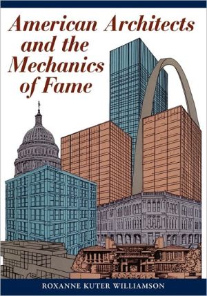 Book American Architects and the Mechanics of Fame free