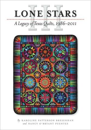 Book Lone Stars III: A Legacy of Texas Quilts, 1986-2011 (Charles N. Prothro Texana) free